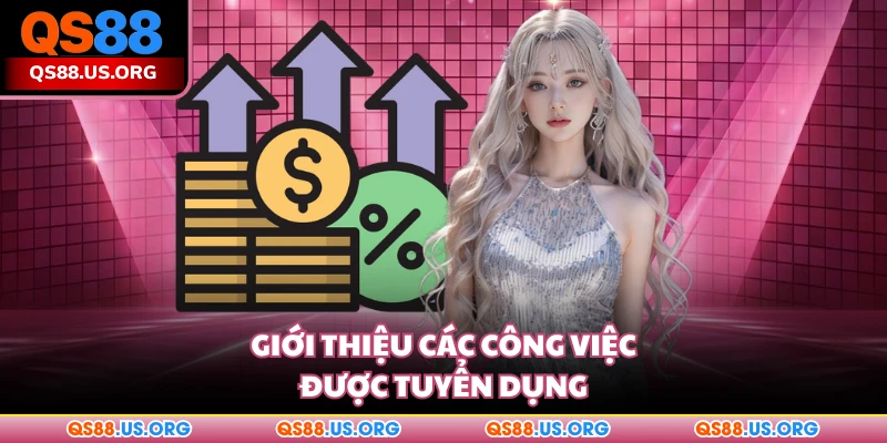Giới thiệu các công việc được tuyển dụng