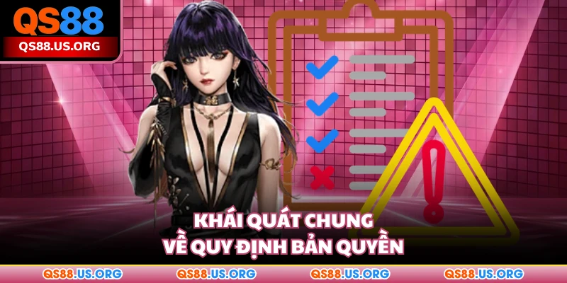 Khái quát chung về quy định bản quyền