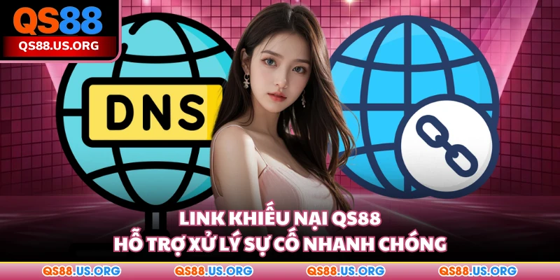 Link khiếu nại QS88