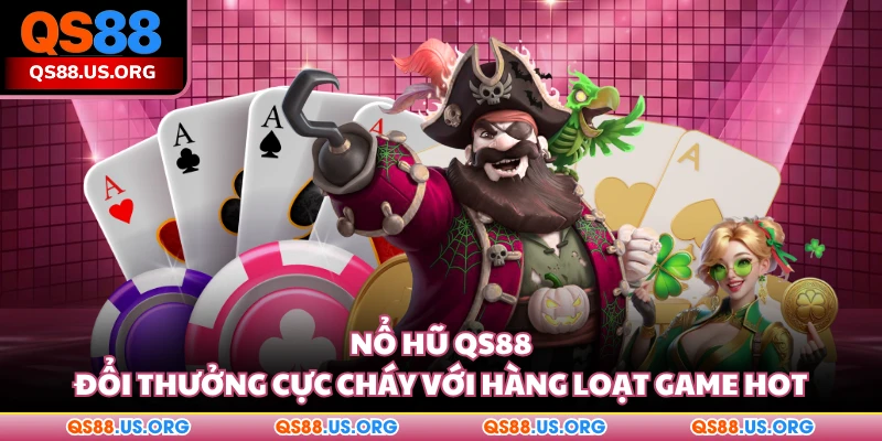 Nổ hũ QS88