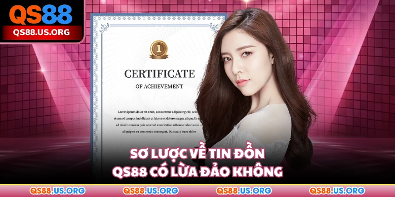 Sơ lược về tin đồn QS88 có lừa đảo không