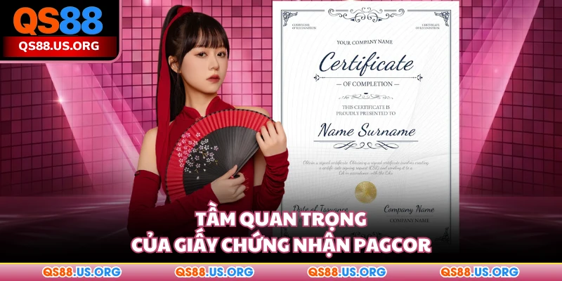 Tầm quan trọng của giấy chứng nhận PAGCOR